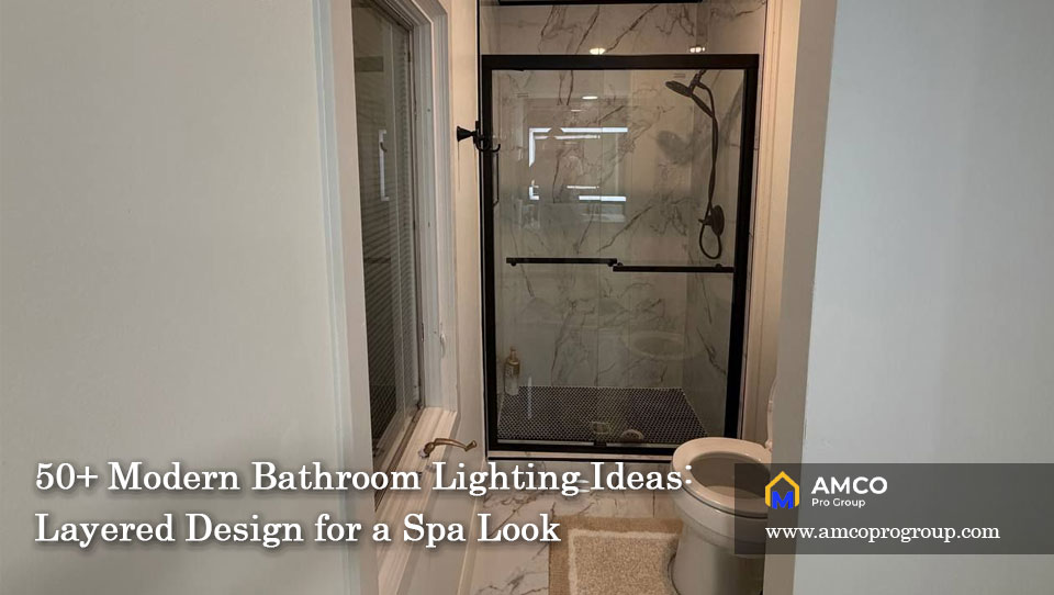 50+ Modern Bathroom Lighting Ideas: Layered Design for a Spa Look